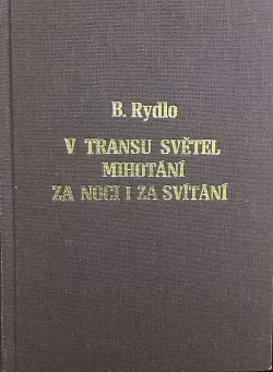 V transu světel mihotání za noci i za svítání