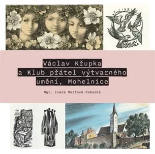 Václav Křupka a Klub přátel výtvarného umění, Mohelnice