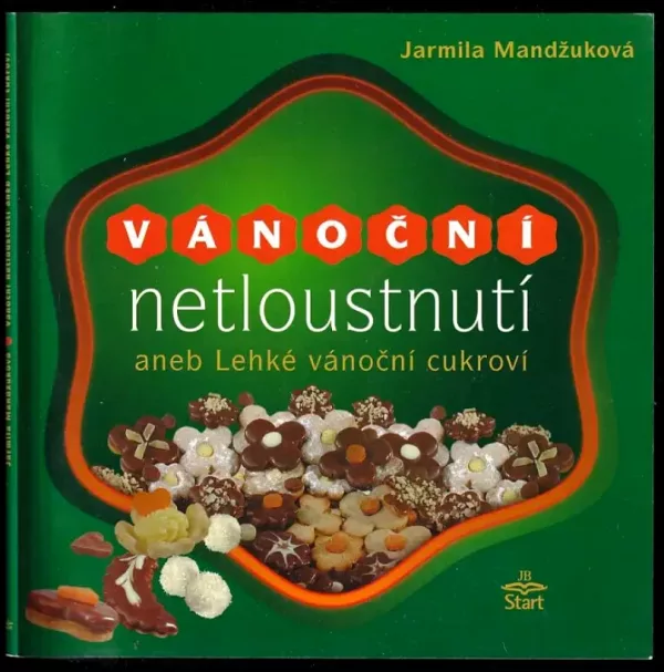 Vánoční netloustnutí, aneb, Lehké vánoční cukroví