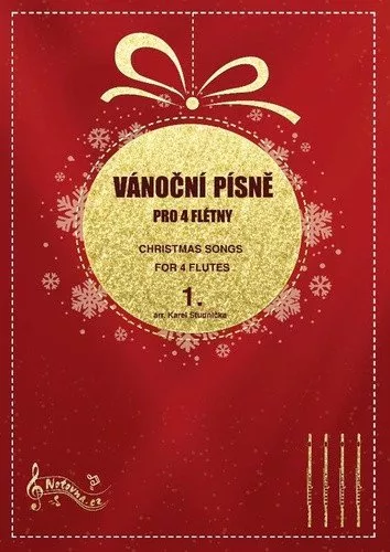 Vánoční písně pro 4 flétny 1. / Christmas Songs for 4 Flutes 1.