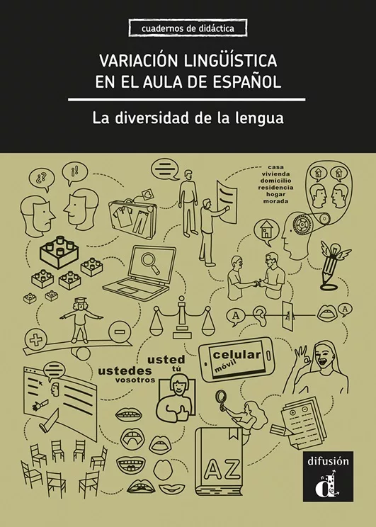 Variación lingüística en el aula de espanol. La diversidad de la lengua