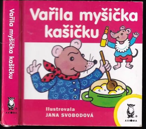 Vařila myšička kašičku