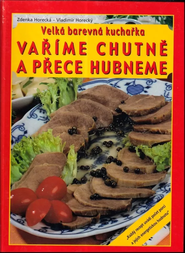 Vaříme chutně a přece hubneme