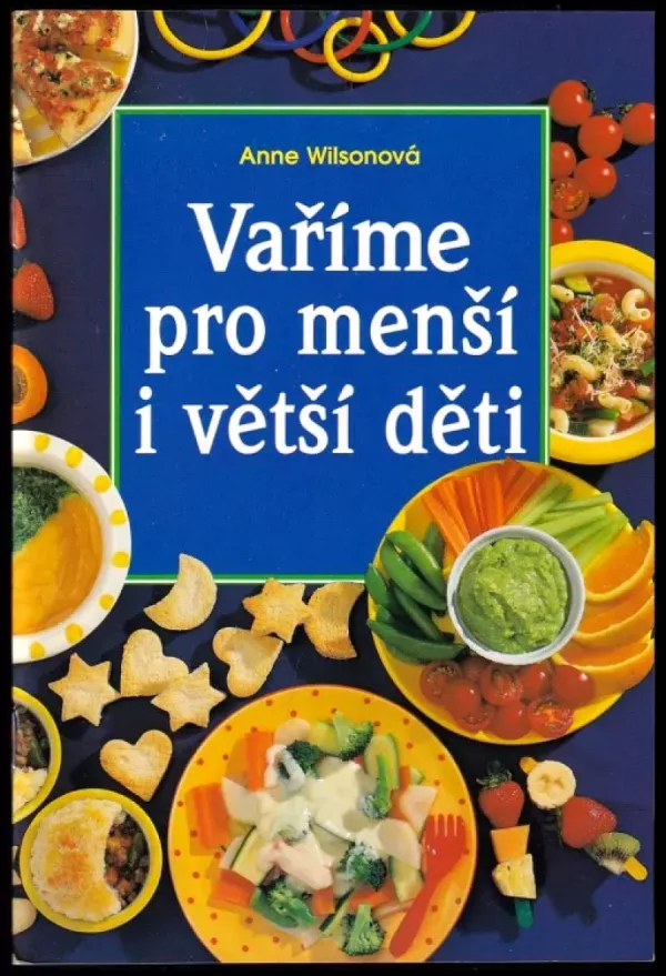 Vaříme pro menší i větší děti