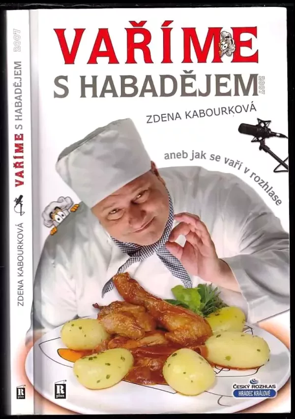 Vaříme s Habadějem 2007, aneb, Jak se vaří v rozhlase