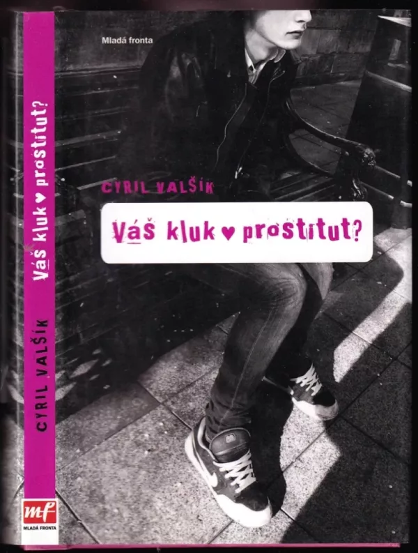 Váš kluk - prostitut?
