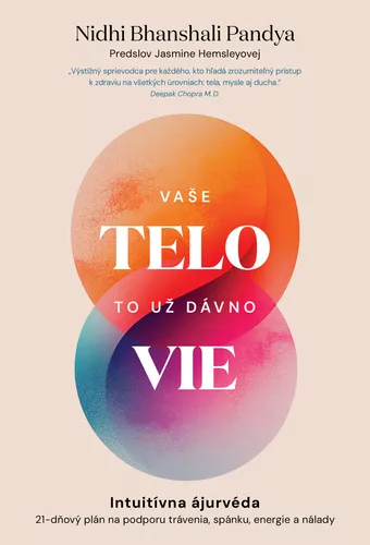 Vaše telo to už dávno vie