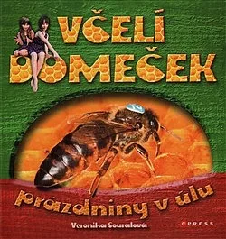 Včelí domeček –  prázdniny v úlu