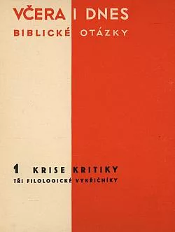 Včera i dnes - biblické otázky 1: Krise kritiky