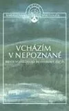 Vcházím v nepoznané