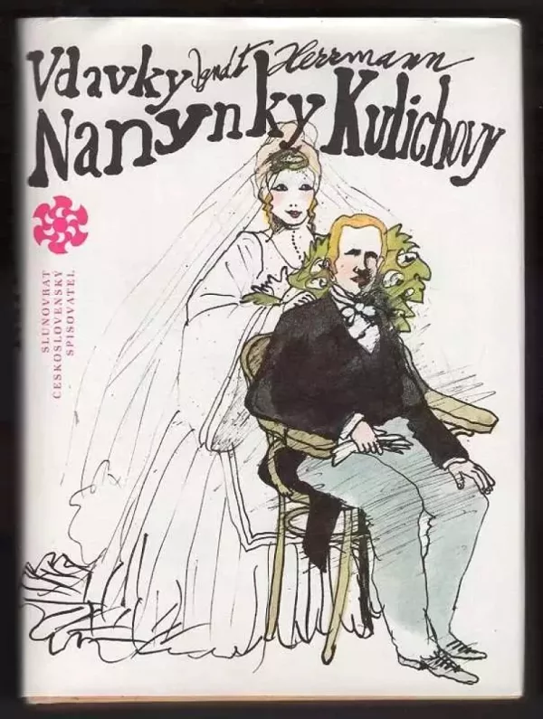 Vdavky Nanynky Kulichovy a co se kolem nich zběhlo