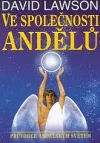 Ve společnosti andělů : průvodce andělským světem