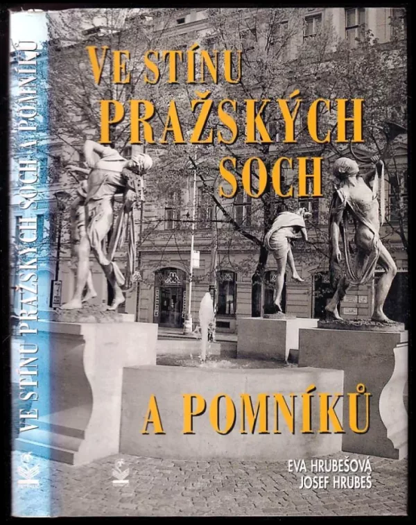Ve stínu pražských soch a pomníků
