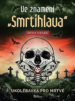 Ve znamení smrtihlava: Ukolébavka pro mrtvé