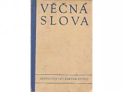 Věčná slova : slovníček latinských citátů