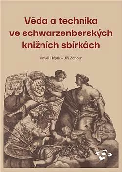 Věda a technika ve schwarzenberských knižních sbírkách