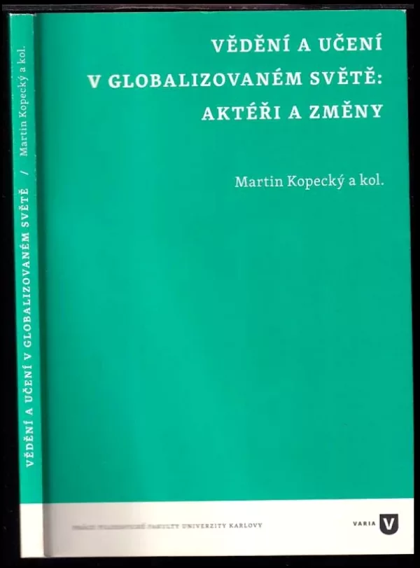Vědění a učení v globalizovaném světě: aktéři a změny