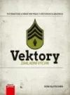 Vektory - Základní výcvik    Systematická a kreativní práce s vektorovou grafikou