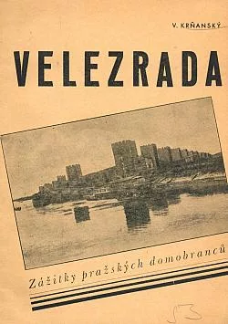 Velezrada: Zážitky pražských domobranců