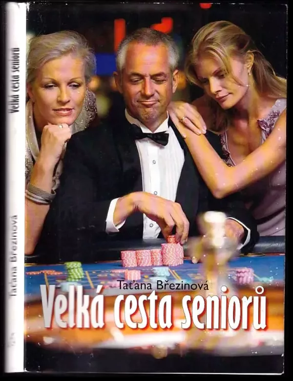 Velká cesta seniorů : zpověď poválečné generace + VĚNOVÁNÍ/PODPIS AUTORKY