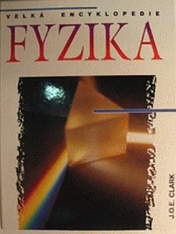 Velká encyklopedie: Fyzika
