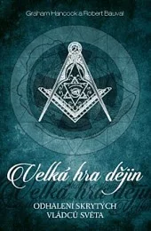 Velká hra dějin - Odhalení tajemných pravidel světa
