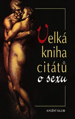 Velká kniha citátů o sexu