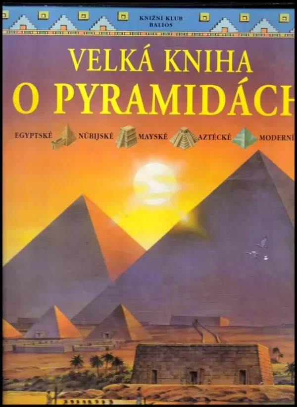 Velká kniha o pyramidách