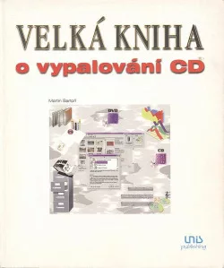 VELKÁ KNIHA o vypalování CD