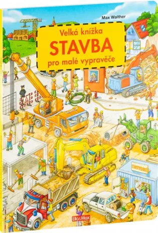 Velká knížka - STAVBA pro malé vypravěče