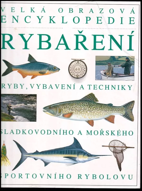 Velká obrazová encyklopedie rybaření