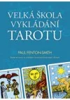 Velká škola vykládání tarotu