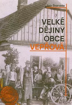 Velké dějiny obce Vepřová