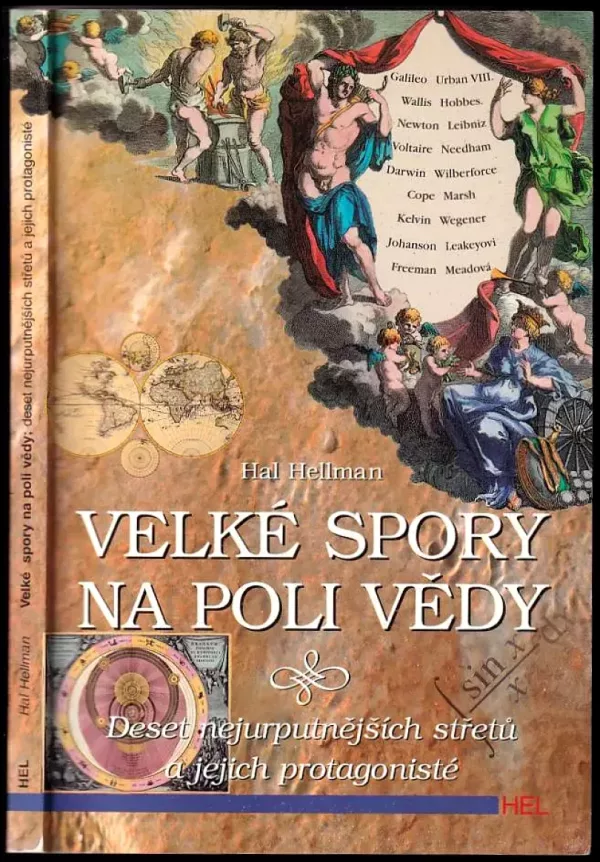 Velké spory na poli vědy - deset nejurputnějších střetů a jejich protagonisté