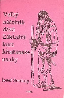 Velký náčelník dává Základní kurz křesťanské nauky