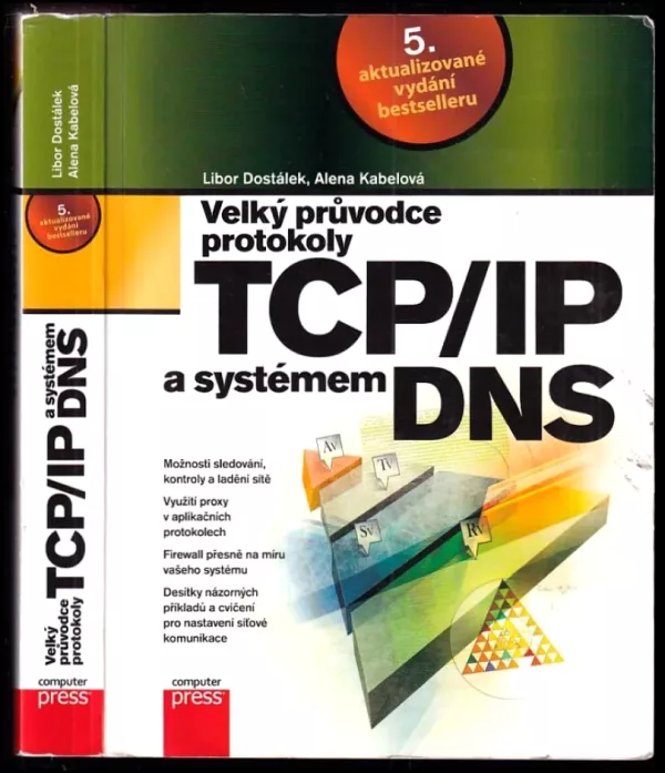 Velký průvodce protokoly TCP/IP a systémem DNS