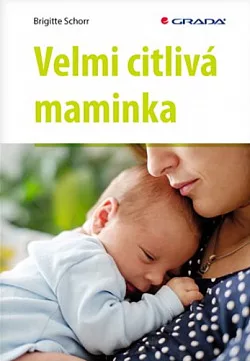 Velmi citlivá maminka