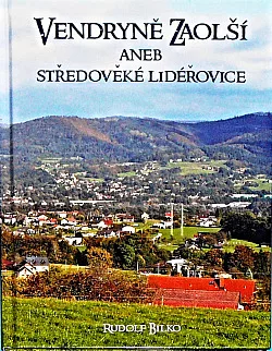 Vendryně Zaolší aneb středověké Lidéřovice