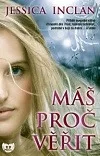 Máš proč věřit