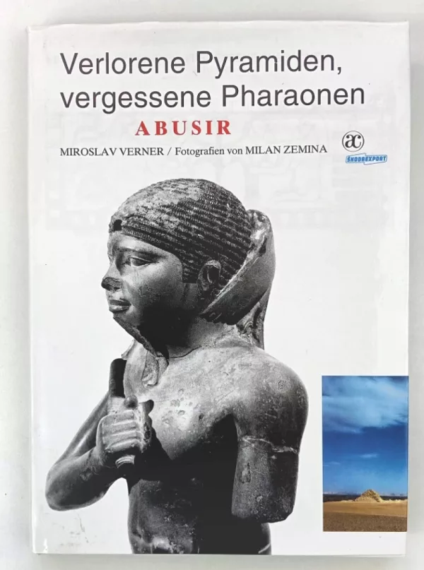 Verlorene Pyramiden, vergessene Pharaonen