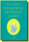 Vesmírná jednota lásky - 7. díl