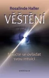 Věštění: Naučte se ovládat svou intuici