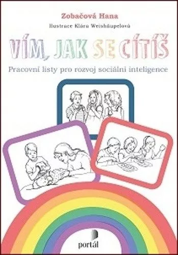 Vím, jak se cítíš - Pracovní listy pro rozvoj sociální inteligence