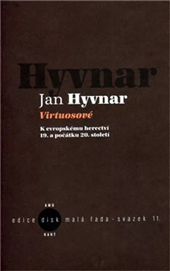 Virtuosové - K evropskému herectvií 19. a počátku 20. století