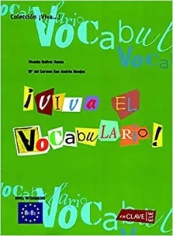 ¡Viva el Vocabulario! - intermedio (B1-B2)