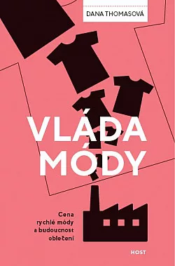 Vláda módy: Cena rychlé módy a budoucnost oblečení