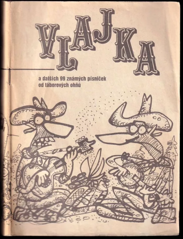 Vlajka a dalších 99 známých písniček od táborových ohňů