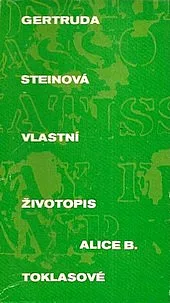 Vlastní životopis Alice B. Toklasové