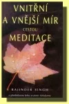 Vniřní a vnější mír cestou meditace