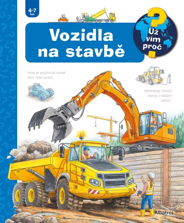 Vozidla na stavbě - Už vím proč?